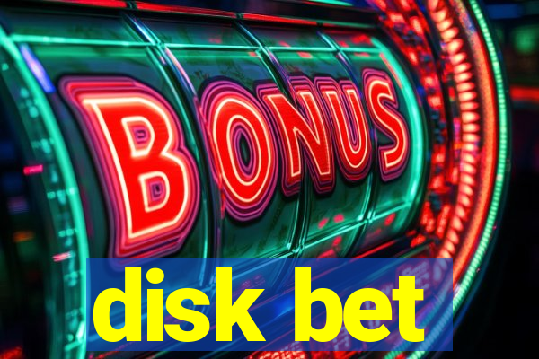 disk bet